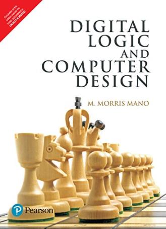 Book cover number 1 for Digital Logic And Computer Design written by M. Morris Mano published by Pearson Education