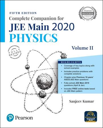 Book cover number 1 for Complete Companion For JEE Main 2020 : Physics Volume 2 written by Sanjeev Kumar published by Pearson Education