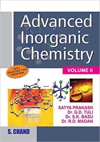 Book cover number 1 for Advanced Inorganic Chemistry Volume 2 written by G. D. Tuli, Satya Prakash, S. K. Basu published by S. Chand Publishing