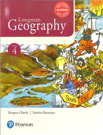 Book cover number 1 for Longman Geography Class 4 (NEP 2020 / NCF 2023) written by Shopna Ghosh, Sumita Banerjea published by Pearson Education