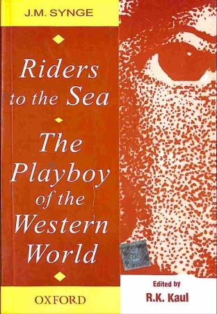 Book cover number 1 for Riders To The Sea : The Playboy Of The Western World written by J. M. Synge published by Oxford University Press