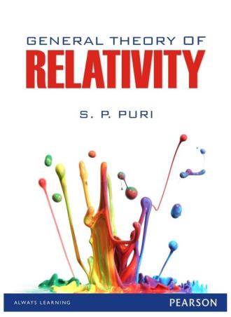 Book cover number 1 for General Theory Of Relativity written by S. P. Puri published by Pearson Education