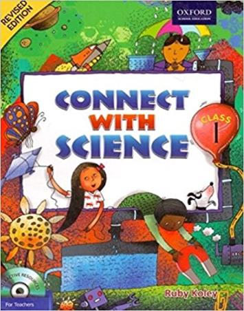 Book cover number 1 for Connect With Science Class 1 written by Ruby Koley published by Oxford University Press