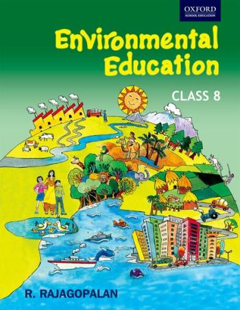 Book cover number 1 for Environmental Education Class 8 written by R. Rajagopalan published by Oxford University Press
