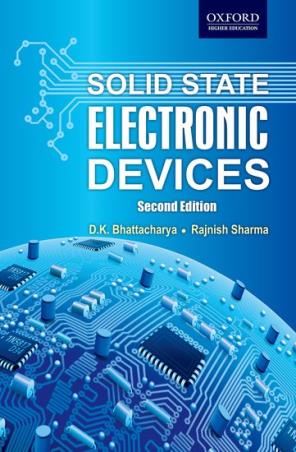 Book cover number 1 for Solid State Electronic Devices written by D. K. Bhattacharya, Rajnish Sharma published by Oxford University Press