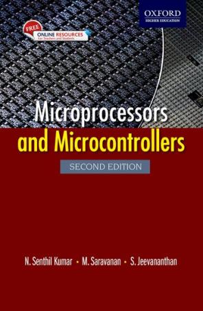 Book cover number 1 for Microprocessors And Microcontrollers written by N. Senthil Kumar, M. Saravanan, S. Jeevananthan published by Oxford University Press