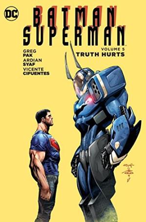 Book cover number 1 for Batman / Superman Volume 5 : Truth Hurts written by Greg Pak published by DC Comics
