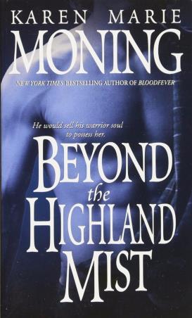 Book cover number 1 for Beyond The Highland Mist written by Karen Marie Moning published by Random House