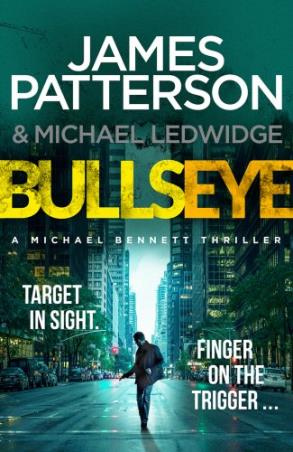Book cover number 1 for Bullseye written by James Patterson published by Grand Central Publishing