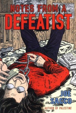 Book cover number 1 for Notes From A Defeatist written by Joe Sacco published by Random House