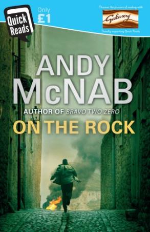 Book cover number 1 for Quick Read : On The Rock written by Andy McNab published by Corgi Books
