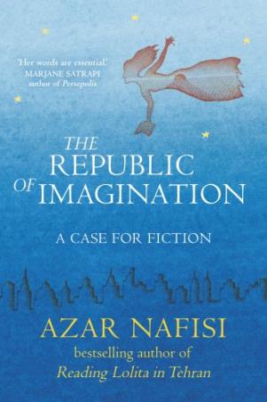 Book cover number 1 for The Republic of Imagination written by Azar Nafisi published by William Heinemann