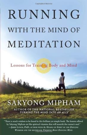 Book cover number 1 for Running With The Mind of Meditation : Lessons For Training Body And Mind written by Sakyong Mipham published by Random House