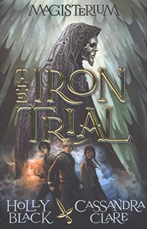 Book cover number 1 for Magisterium 1 : The Iron Trial written by Cassandra Clare, Holly Black published by Random House