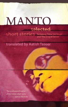 Book cover number 1 for Manto : Selected Short Stories written by Saadat Hasan Manto, Aatish Taseer published by Random House