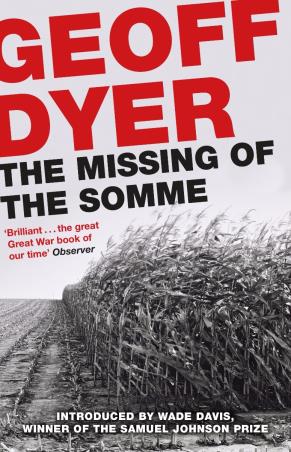 Book cover number 1 for The Missing of The Somme written by Geoff Dyer published by Canongate Books