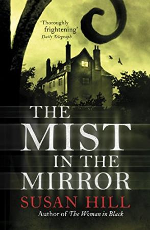 Book cover number 1 for The Mist In The Mirror written by Susan Hill published by Vintage