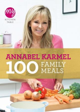 Book cover number 1 for My Kitchen Table : 100 Family Meals written by Annabel Karmel published by Ebury Press