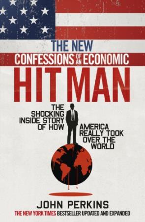 Book cover number 1 for The New Confessions of An Economic Hit Man written by John Perkins published by Ebury Press