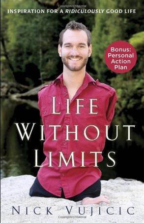 Book cover number 1 for Life Without Limits : Inspiration For A Ridiculously Good Life written by Nick Vujicic published by Random House