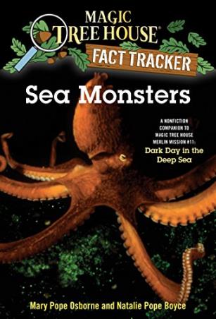 Book cover number 1 for Magic Tree House Fact Tracker 17 : Sea Monsters (A Nonfiction Companion to Magic Tree House Merlin M written by Mary Pope Osborne, Natalie Pope Boyce published by Random House
