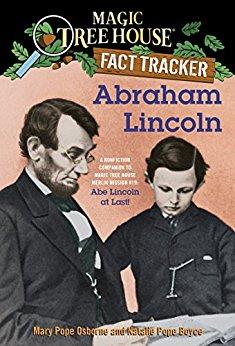 Book cover number 1 for Magic Tree House Fact Tracker 25 : Abraham Lincoln (A Nonfiction Companion to Magic Tree House Merli written by Mary Pope Osborne, Natalie Pope Boyce published by Random House