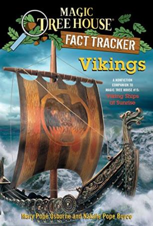 Book cover number 1 for Magic Tree House Fact Tracker 33 : Vikings (A Nonfiction Companion to Magic Tree House 15 : Viking S written by Mary Pope Osborne, Natalie Pope Boyce published by Random House