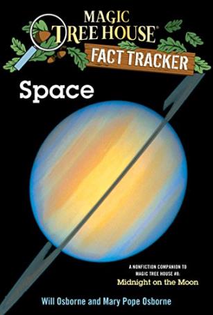 Book cover number 1 for Magic Tree House Fact Tracker 6 : Space (A Nonfiction Companion to Magic Tree House 8 : Midnight on written by Mary Pope Osborne, Will Osborne published by Random House