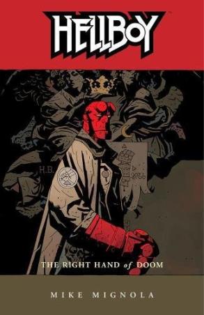 Book cover number 1 for Hellboy Volume 4 : The Right Hand of Doom written by Mike Mignola published by Dark Horse Books