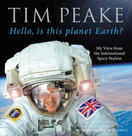 Book cover number 1 for Hello, Is This Planet Earth? written by Tim Peake published by Random House