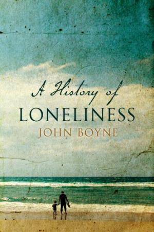 Book cover number 1 for A History Of Loneliness written by John Boyne published by Doubleday