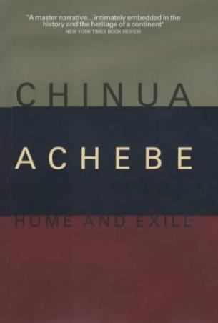 Book cover number 1 for Home & Exile written by Chinua Achebe published by Canongate Books