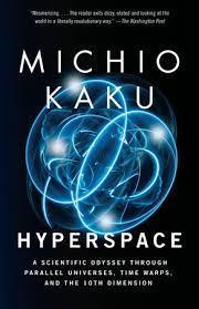 Book cover number 1 for Hyperspace : A Scientific Odyssey Through Parallel Universes, Time Warps, And The 10th Dimension written by Michio Kaku published by Random House