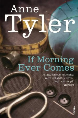 Book cover number 1 for If Morning Ever Comes written by Anne Tyler published by Vintage