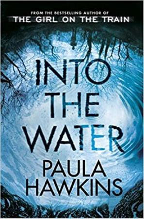 Book cover number 1 for Into The Water written by Paula Hawkins published by Random House