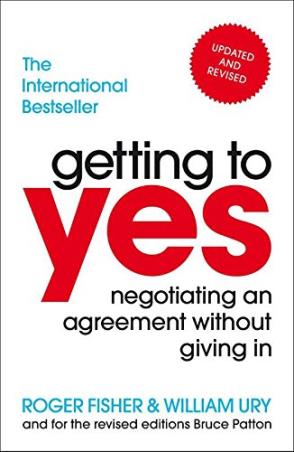 Book cover number 1 for Getting To Yes : Negotiating An Agreement Without Giving In written by William Ury, Roger Fisher published by Random House