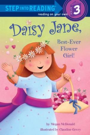 Book cover number 1 for Daisy Jane, Best-Ever Flower Girl written by Megan McDonald published by Random House