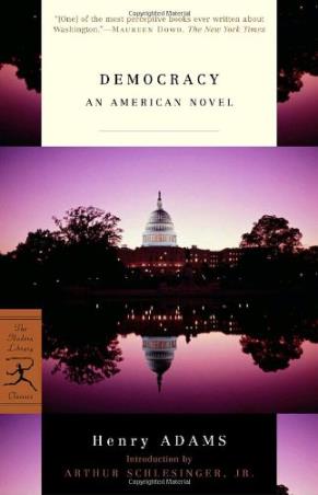 Book cover number 1 for Democracy : An American Novel written by Henry Adams published by Modern Library