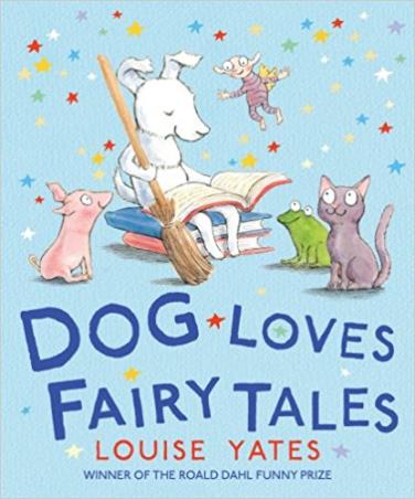 Book cover number 1 for Dog Loves Fairy Tales written by Louise Yates published by Red Fox