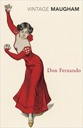 Book cover number 1 for Don Fernando written by W. Somerset Maugham published by Vintage