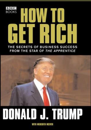 Book cover number 1 for How To Get Rich written by Donald Trump published by BBC Books