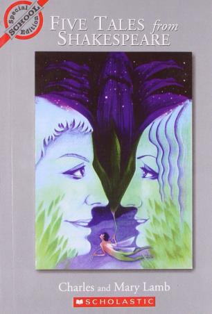 Book cover number 1 for Five Tales From Shakespeare written by Charles Lamb, Mary Lamb published by Scholastic