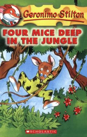 Book cover number 1 for Geronimo Stilton -5 : Four Mice Deep In The Jungle written by Elisabetta Dami published by Scholastic