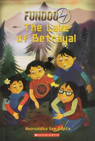 Book cover number 1 for Fundoo -4 : The Lake of Betrayal written by Aniruddha Sen Gupta published by Scholastic