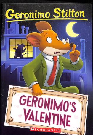 Book cover number 1 for Geronimo Stiltion -36 : Geronimo's Valentine written by Elisabetta Dami published by Scholastic
