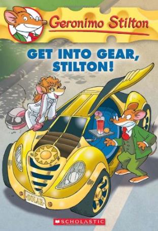 Book cover number 1 for Geronimo Stilton -54 : Get Into Gear, Stilton! written by Elisabetta Dami published by Scholastic