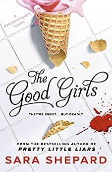 Book cover number 1 for The Good Girls written by Sara Shepard published by Bloomsbury Publishing