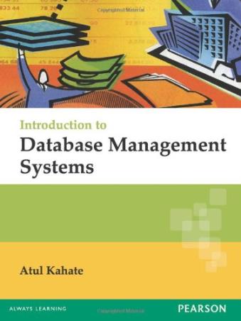 Book cover number 1 for Introduction To Database Management Systems written by Atul Kahate published by Pearson Education