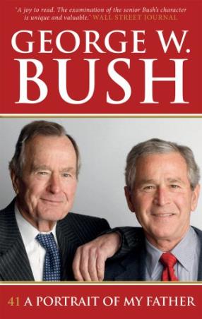 Book cover number 1 for 41 : A Portrait Of My Father written by George W. Bush published by Random House