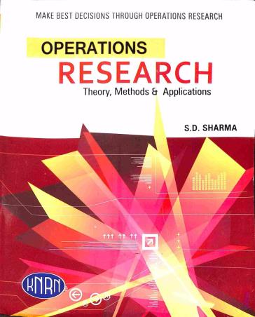 Book cover number 1 for Operations Research : Theory, Methods & Application written by S. D. Sharma published by Kedar Nath Ram Nath
